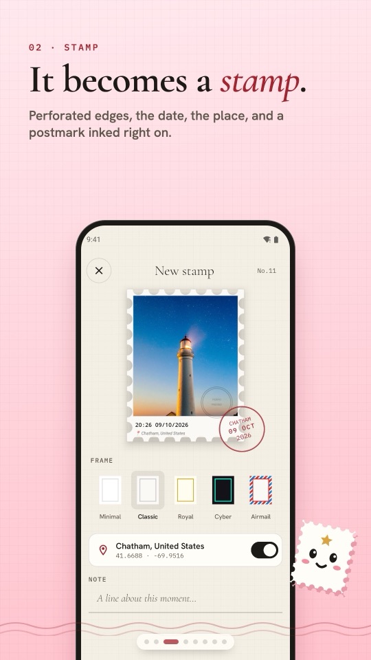 A new stamp with frame choices, location and a note field